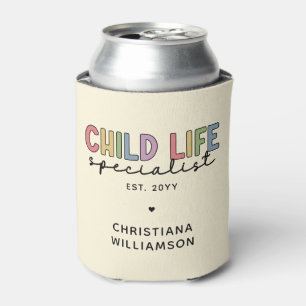 Custom Child Life Specialist CCLS-Geschenk Dosenkühler