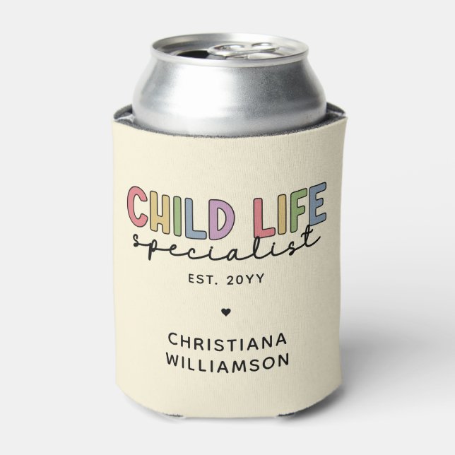 Custom Child Life Specialist CCLS-Geschenk Dosenkühler (Kanne Vorderseite)