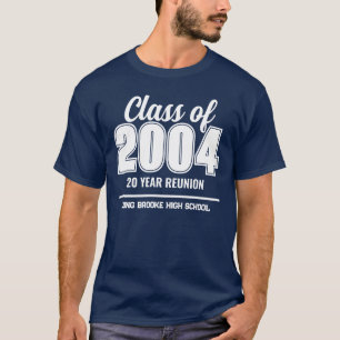 Custom Class of 2004 20 Year High School Wiederseh T-Shirt