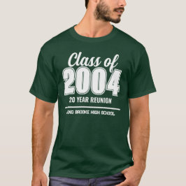 Custom Class of 2004 20 Year High School Wiederseh T-Shirt