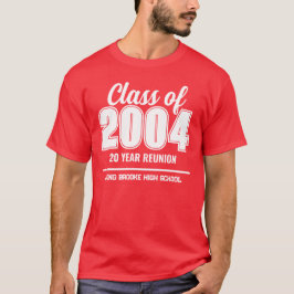 Custom Class of 2004 20 Year High School Wiederseh T-Shirt