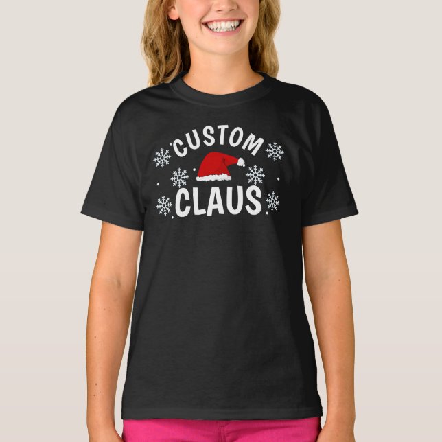 Custom Claus Santa Claus Weihnachten Custom T - Sh T-Shirt (Vorderseite)