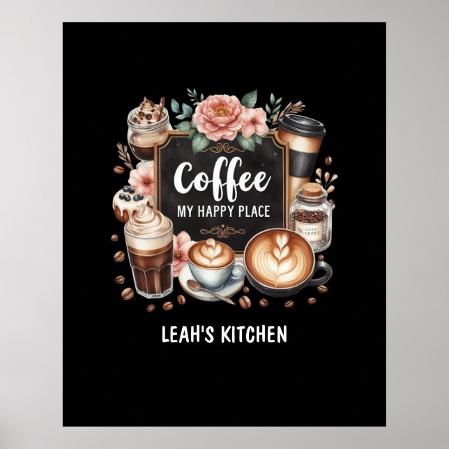 ☕ Custom Coffeecore Kitchen Café Kaffee Happy Plac Poster (Vorne)