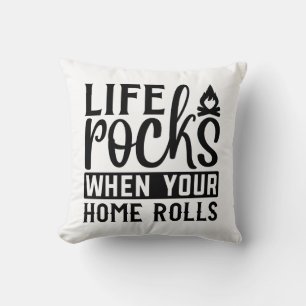 CUSTOM COLOR Life Rocks, wenn Ihre Zuhause rollt Kissen