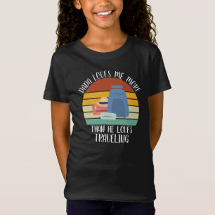 CUSTOM Dada Lieben mich mehr als die Lieben reisen T-Shirt