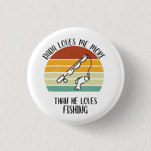 CUSTOM Dada Lieben mir mehr als die Lieben Fischen Button