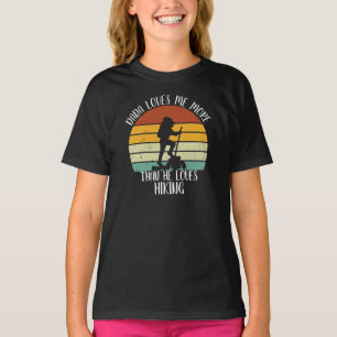 CUSTOM Dada Lieben mir mehr als die Lieben Wandern T-Shirt