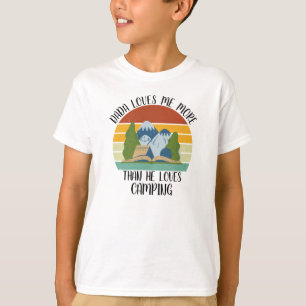 CUSTOM Dada Lieben mir mehr als Lieben Camping T-Shirt