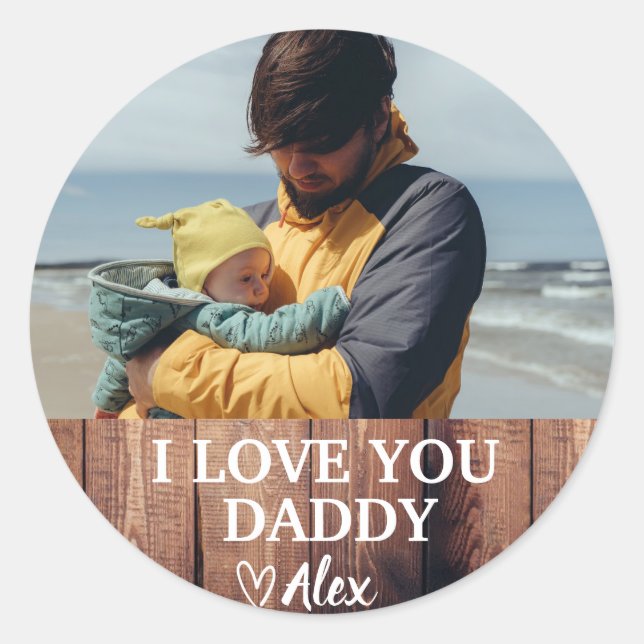 Custom Daddy Sticker, ich Liebe Sie Daddy Foto Runder Aufkleber (Vorderseite)