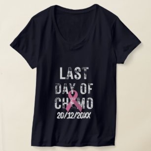 CUSTOM DATUM Letzter Tag des Chemo BRUSTKREBS T-Shirt
