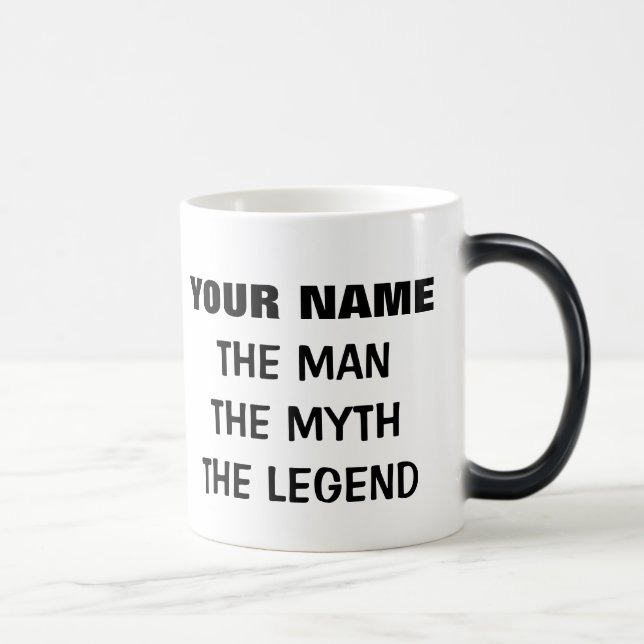 Custom Der Mann der Mythos der Legende 11oz Office Verwandlungstasse (Rechts)