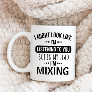 Custom DJ, ICH SEHE VIELLEICHT AUS, ALS OB ICH IHN Kaffeetasse