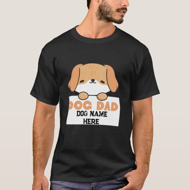 Custom Dog Dad Cute Puppy Illustration T-Shirt (Vorderseite)