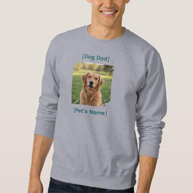 Custom Dog Dad Photo Sweatshirt |  Gift for Men (Devant)