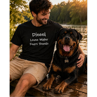 Custom Dog Lover | Loves Water Fears Towel T-Shirt