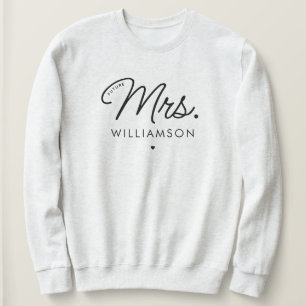 Custom Elegant Future Mrs. Verlobung Modern Sweatshirt