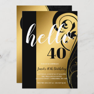 Custom Elegant Schwarz-weiß & Gold Hello 40 Party Einladung