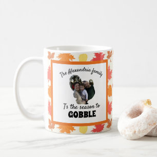 Custom Erntedank Truthahn Foto Saison zu gobben Kaffeetasse