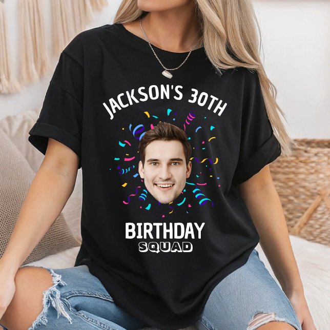 Custom Face 10th 20th 30th 40th 50 Birthday Squad T-Shirt (Von Creator hochgeladen)