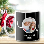 Custom Family Holiday Weihnachten Foto Black Coffe Kaffeetasse<br><div class="desc">Diese stilvolle Weihnachtsferien-Tasse ist mit dem Wort JOY auf schwarzem Hintergrund dekoriert. Einfach mit Ihrem Foto und Namen anpassbar.</div>