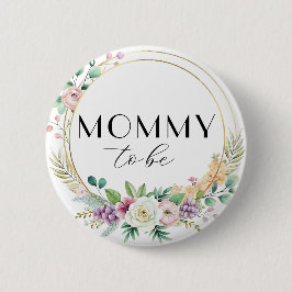 Custom Floral Baby Shooting Button - MOMMY to be
