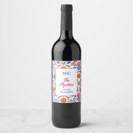 Custom Folk Art Floral Fiesta Monogram Wedding Weinetikett