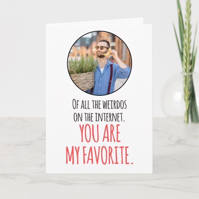 CUSTOM Foto Internet Favorite Weirdo Verabreden Fu Karte (Vorderseite)