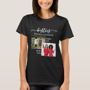 Custom Foto Now Then BESTIES BESTE FREUNDIN T-Shirt
