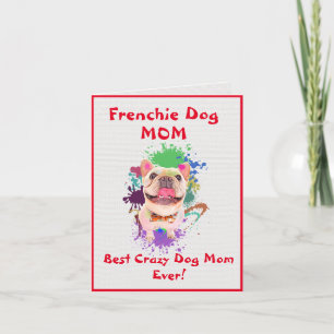 Custom Frenchie Mama Best Crazy Dog Lady Digital Karte