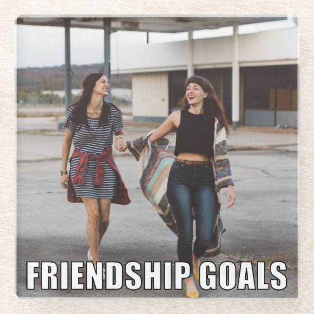 Custom Friends Foto Funny Friendship Goals Meme Glasuntersetzer (Vorderseite)