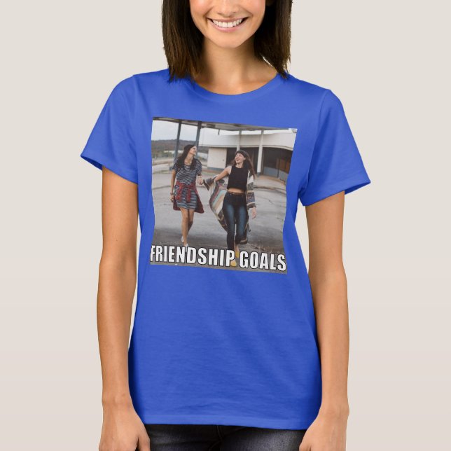Custom Friends Foto Funny Friendship Goals Meme T-Shirt (Vorderseite)