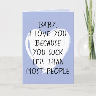 Custom Funny I Liebe You Valentine Quote Herz Karte