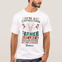 Custom Funny Ich bin ein Capricorn Vater Zodiac-Ze T-Shirt