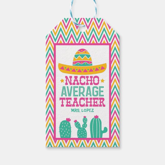 Custom Funny Nacho Average Teacher Cactus Zickzack Geschenkanhänger (Vorderseite)