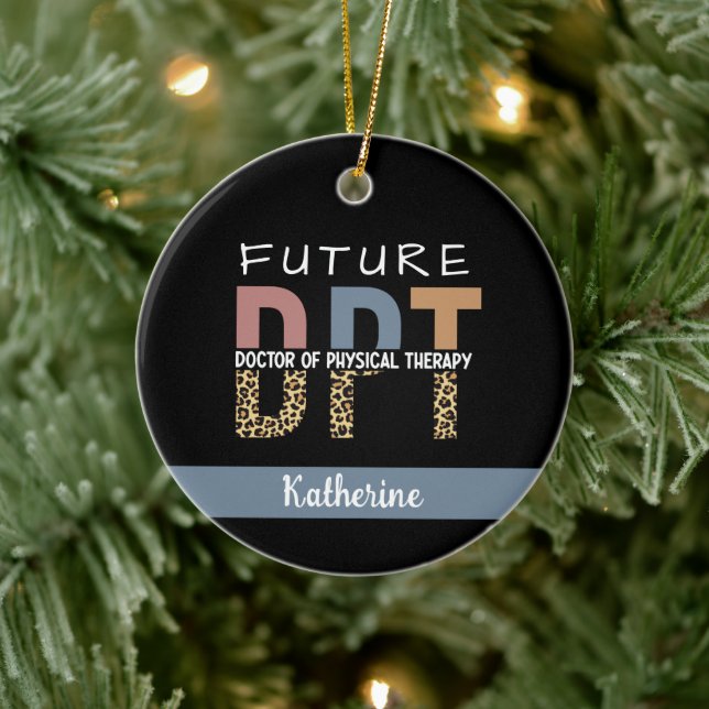 Custom Future DPT Arzt für Physikalische Therapie Keramik Ornament (Baum)