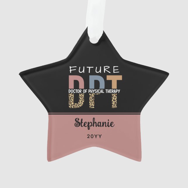 Custom Future DPT Arzt für Physikalische Therapie Ornament (Rückseite)