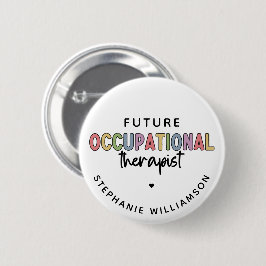 Custom Future OT Berufs-Therapeut OT Student Button