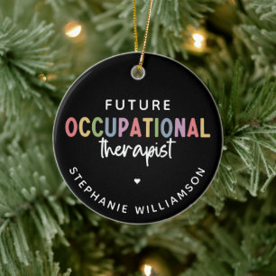 Custom Future OT Berufs-Therapeut OT Student Keramik Ornament