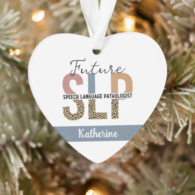 Custom Future SLP Speech Pathologe Leopard Print Ornament (Baum)