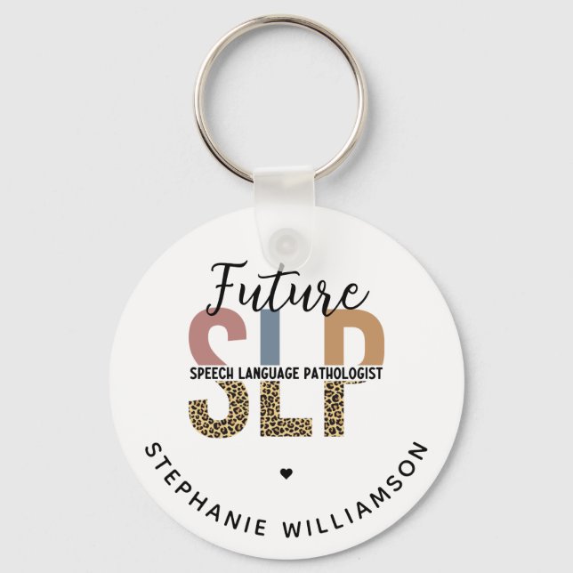 Custom Future SLP Speech Pathologe Leopard Print Schlüsselanhänger (Vorderseite)