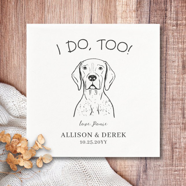 Custom German Shorthair Pointer Dog Wedding Serviette (I do too dog wedding napkin, German shorthaired pointer)