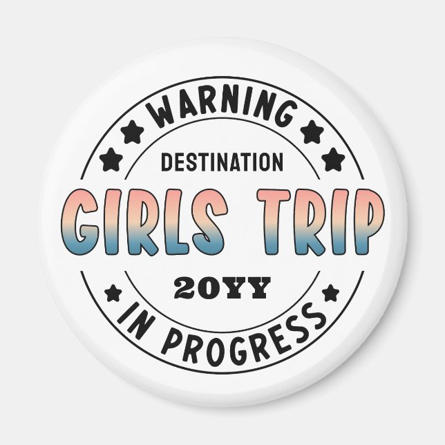 Custom Girls Trip in Progress Funny Magnet (Vorne)