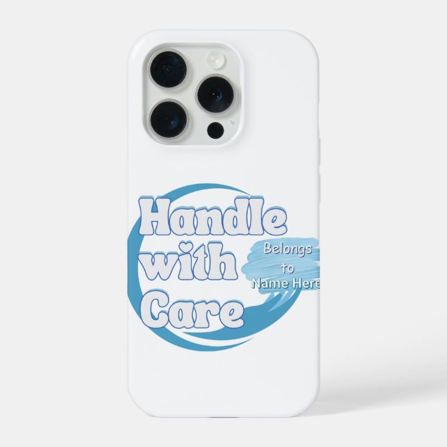 Custom “Handle With Care” Name  iPhone 15 Pro Hülle (Rückseite)
