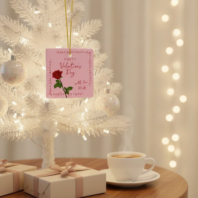 Custom Happy Valentine’s Day Rose  Keramikornament (Von Creator hochgeladen)