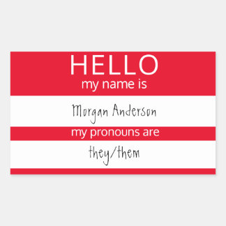 Custom HELLO Mein Name Pronouns ist Abzeichen Rechteckiger Aufkleber