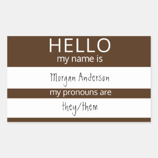 Custom HELLO Mein Name Pronouns ist Abzeichen Rechteckiger Aufkleber