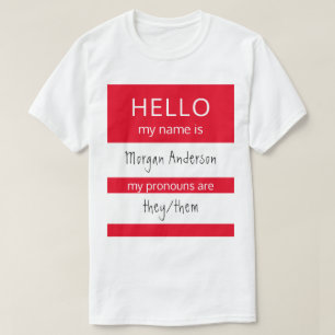 Custom HELLO Mein Name Pronouns ist Abzeichen T-Shirt
