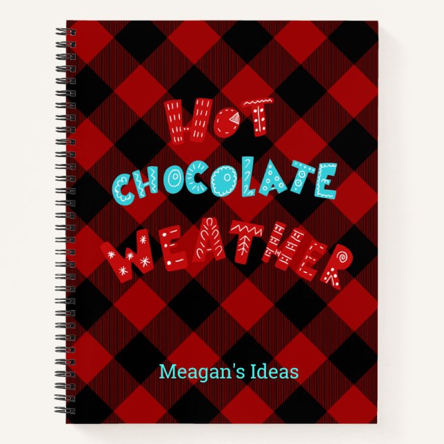 Custom Hot Chocolate Weather Red Buffalo Kariert Notizbuch (Vorderseite)