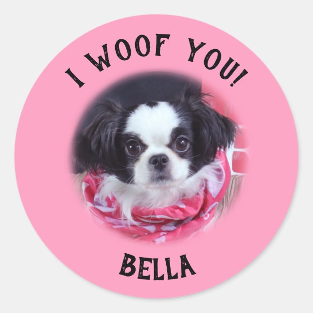 Custom Hund Foto I Woof You Stickers (Vorderseite)