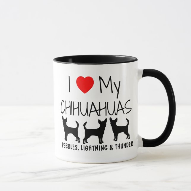 Custom I Liebe Meine drei Chihuahuas Tasse (Rechts)